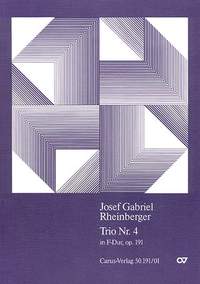 Rheinberger: Klaviertrio Nr. 4 in F (Op.191; FDur)