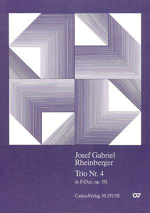 Rheinberger: Klaviertrio Nr. 4 in F (Op.191; FDur)