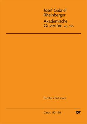 Rheinberger: Akademische Ouvertüre (Op.195)