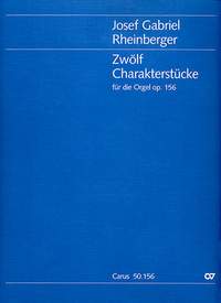 Rheinberger: Zwölf Charakterstücke op. 156