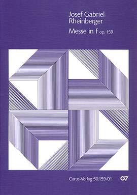 Rheinberger: Missa in f (Op.159; fMoll)