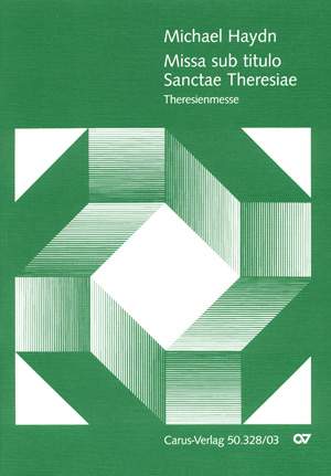 Haydn: Missa sub titulo Sanctae Theresiae (Theresienmesse) (MH 797; D-Dur)