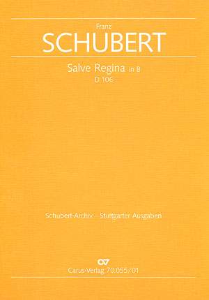Schubert: Salve Regina in B (D 106; B-Dur)