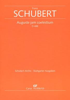 Schubert: Auguste jam coelestium (D 488; GDur)