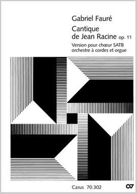 Fauré: Cantique de Jean Racine (Lobgesang des Jean Racine; Wort des Höchsten) (Op.11; DesDur)