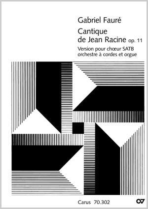 Fauré: Cantique de Jean Racine (Lobgesang des Jean Racine; Wort des Höchsten) (Op.11; Des-Dur)