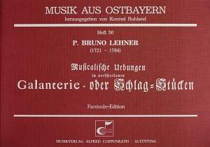 Lehner: Musikalische Übungen in verschiedenen Galanterie oder Schlagstücken