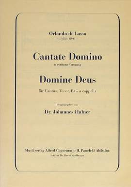 Lasso: Cantate Domino + Domine Deus