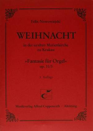 Nowowiejski: Weihnacht in der uralten Marienkirche zu Krakau (Op.31. Mrz)