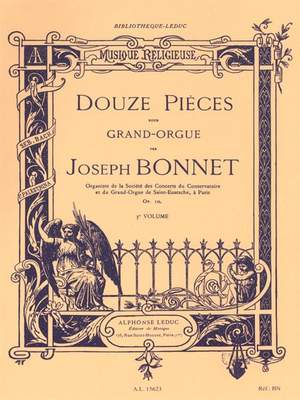 Joseph Bonnet: 12 Pieces, for Organ (1)