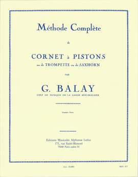 Guillaume Balay: Méthode complète de cornet à pistons, Vol. 1