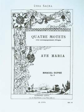 Marcel Dupré: Quatre Motets - Ave Maria Op. 9