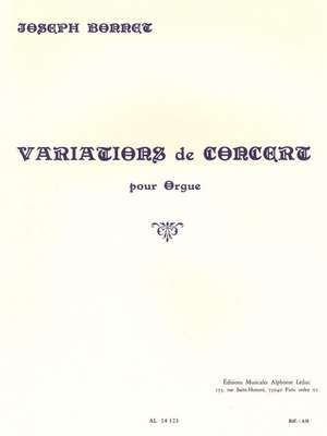 Bonnet: Variations De Concert