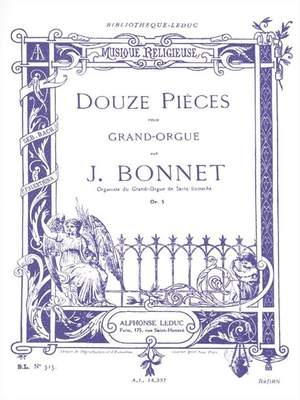 Joseph Bonnet: Joseph Bonnet: 12 Pieces Op.5