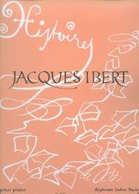 Jacques Ibert: Histoires pour piano