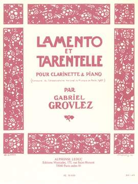 Gabriel Grovlez: Lamento Et Tarentelle pour clarinette et piano