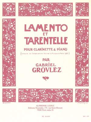 Gabriel Grovlez: Lamento Et Tarentelle pour clarinette et piano