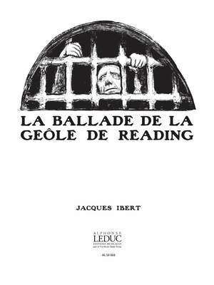 Jacques Ibert: La Ballade de la Geôle de Reading