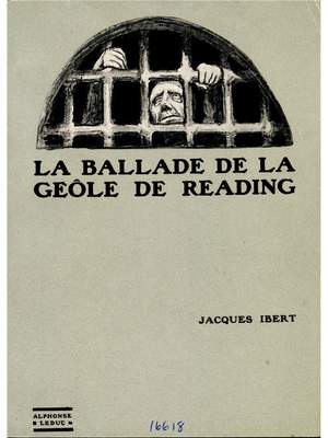 Jacques Ibert: La Ballade de la Geôle de Reading