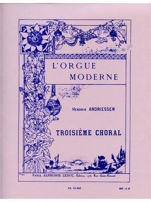Hendrik Andriessen: Hendrik Andriessen: Troisieme Choral