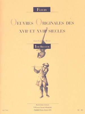 Louis Fleury: Oeuvres originales des XXVII et XVIII siècles