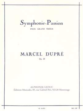Marcel Dupré: Symphonie-Passion, Op. 23 (Organ)