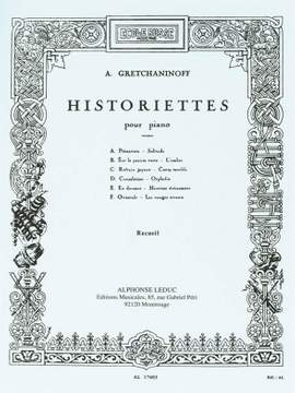 Alexander T. Gretchaninov: Historiettes pour Piano Op. 118