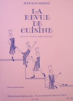 Bohuslav Martinu: La Revue De Cuisine - Suite pour Orchestre