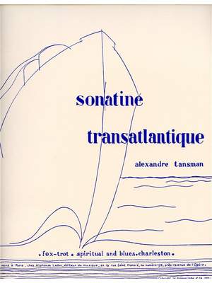 Alexandre Tansman: Sonatine Transatlantique