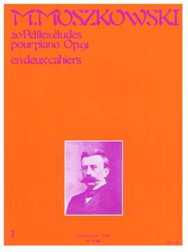 Moritz Moszkowski: 20 Petites Études pour piano, Op. 91, cahier 1