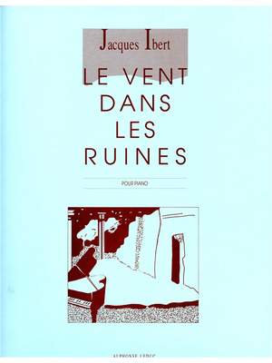 Jacques Ibert: Le Vent Dans Les Ruines