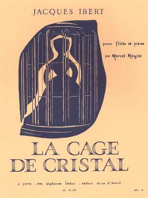 Jacques Ibert: La Cage de Cristal