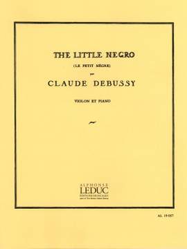 Claude Debussy: Le Petit Nègre