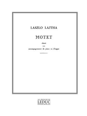 Laszlo Lajtha: Laszlo Lajtha: Motet Op.8