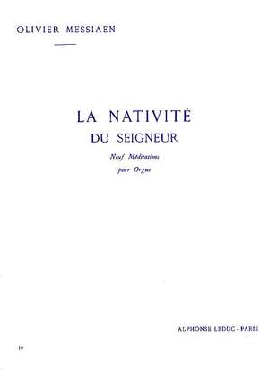 Messiaen: La Nativité du Seigneur Volume 1