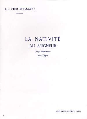 Messiaen: La Nativité du Seigneur Volume 3
