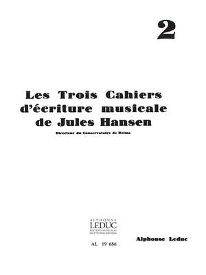 Jules Hansen: Jules Hansen: Ecriture musicale Vol.2