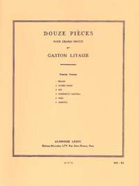 Gaston Litaize: 12 Pièces pour Grand Orgue - Vol. 1