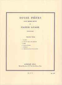 Gaston Litaize: 12 Pièces pour Grand Orgue - Vol. 2