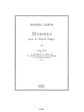 Daniel-Lesur: Hymnes Vol.1