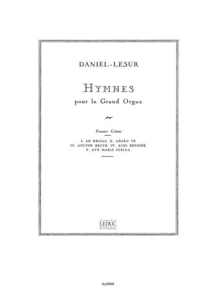 Daniel-Lesur: Hymnes Vol.1