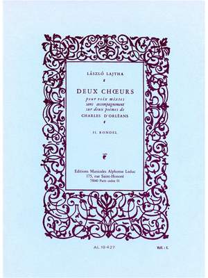 Laszlo Lajtha: Laszlo Lajtha: 2 Choeurs No.2: Rondel