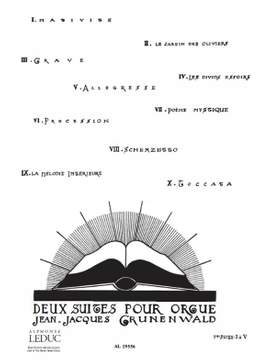 Jean-Jacques Grunenwald: Deux Suites pour Orgue