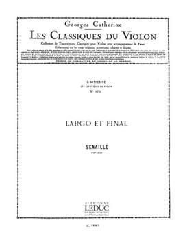 Jean-Baptiste Senaillé: Jean-Baptiste Senaille: Largo et Final