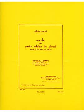 Gabriel Pierné: Marche des petits Soldats de Plomb Op.14, No.6