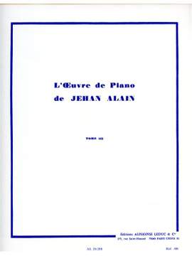 Jehan Alain: L'Oeuvre de Piano Vol. 3