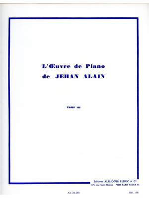 Jehan Alain: L'Oeuvre de Piano Vol. 3