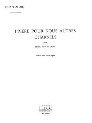 Jehan Alain: Priere Pour Nous Autres Charnels