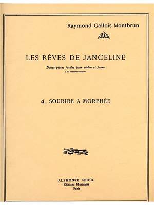 Raymond Gallois Montbrun: Les Rêves de Janceline: Sourire a Morphee