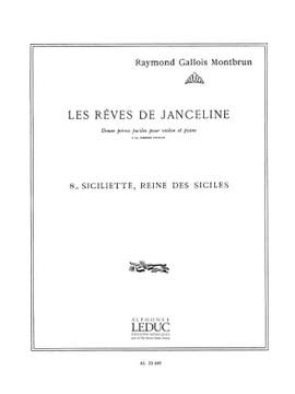 Raymond Gallois Montbrun: Les Rêves De Janceline: Siciliette